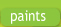 Paints