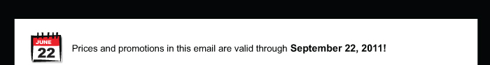 Prices valid through September 22, 2011