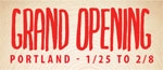 Portland Grand Opening