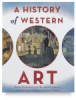 Scholastic A History of Western Art: From Prehistory to the Twentieth Century