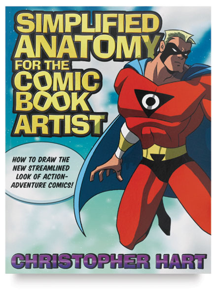 Simplified Anatomy for the Comic Book Artist