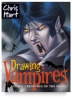 Drawing Vampires: Gothic Creatures Of The Night
