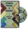 Framing, Matting, And Hanging Dvd