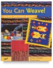 You Can Weave!
