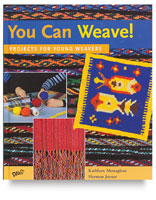 You Can Weave!