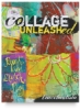 Collage Unleashed