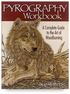 Pyrography Workbook A Complete Guide to the Art of Woodburning
