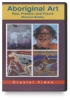 Multicultural Education Videos Aboriginal Art: Past, Present, and Future DVD