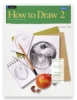 How to Draw, Book 2