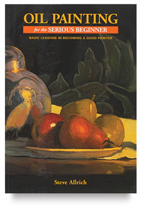 Oil Painting for the Serious Beginner