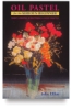 Oil Pastel For The Serious Beginner