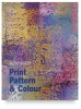 Print, Pattern & Colour