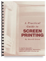 A Practical Guide Screen Printing