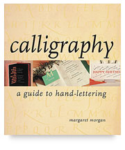 Calligraphy, A Guide Hand Lettering