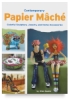 Contemporary Papier Mâché
