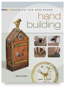 Ceramics for Beginners: Hand Building