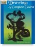 Drawing: A Complete Course