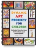 Crystal Dynamic Art Projects for Children