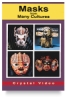 Masks From Many Cultures Video