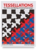 Tessellations — The History and Making of Symmetrical Designs