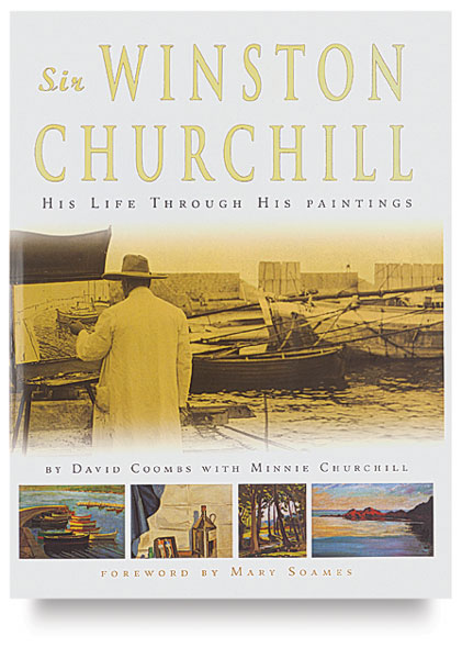 Sir Winston Churchill&nbsp;� His Life Through His Paintings