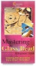Mastering the Glass Bead, VHS