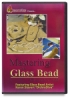 Mastering The Glass Bead Video