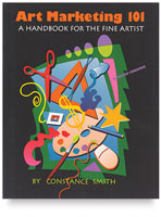 Art Marketing 101: A Handbook Fine Artists
